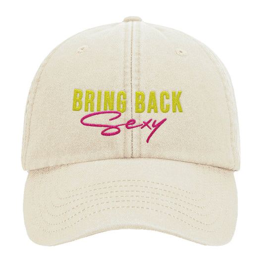 Cap "Bring Back Sexy"